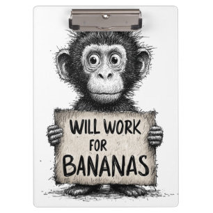 Will Work for Bananas - Humorous Monkey Sketch Clipboard