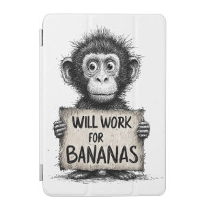 Will Work for Bananas - Humorous Monkey Sketch iPad Mini Cover