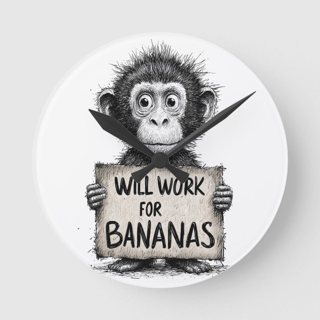 Will Work for Bananas - Humorous Monkey Sketch Round Clock (Front)