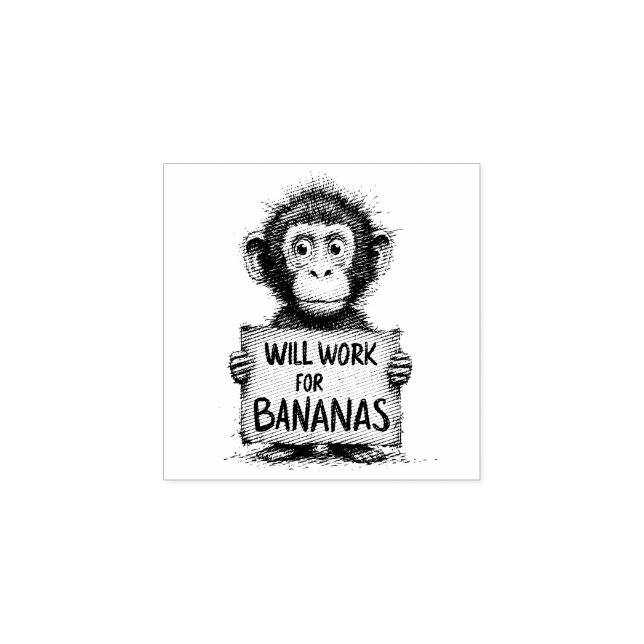 Will Work for Bananas - Humorous Monkey Sketch Rubber Stamp (Imprint)