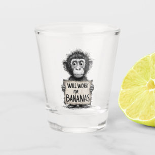 Will Work for Bananas - Humorous Monkey Sketch Shot Glass