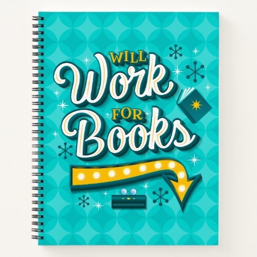 Will Work for Books Bullet Notebook