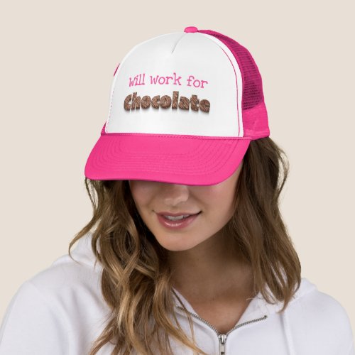 Will work for chocolate funny humor trucker hat