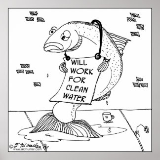 Will Work For Clean Water Poster