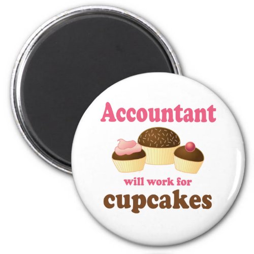Will Work For Cupcakes Accountant Magnet