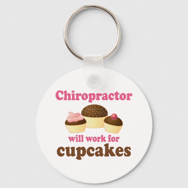 Will Work For Cupcakes Chiropractor Keychain (Front)