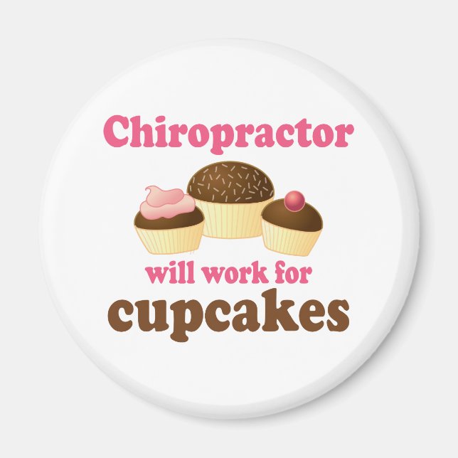 Will Work For Cupcakes Chiropractor Magnet (Front)