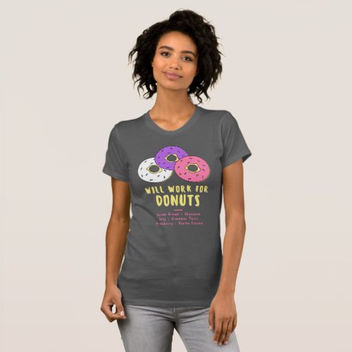 Will Work for Donuts T_Shirt