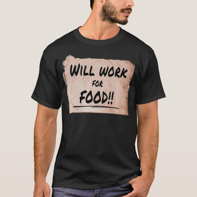 Will Work For Food  Cardboard Sign 8463 Premium T-Shirt (Front)