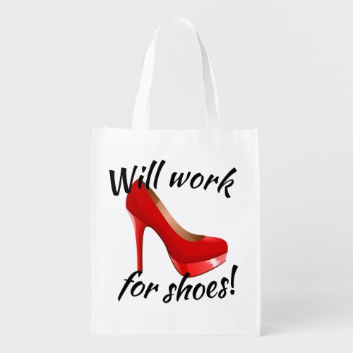 Will Work for High Heels Shoes Grocery Bag