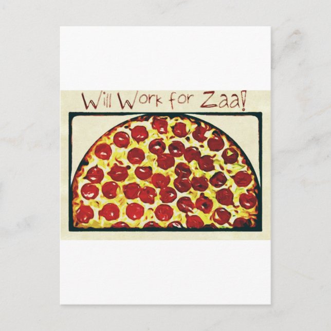 Will Work for Pizza Postcard (Front)