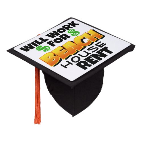 WILL WORK FOR RENT  GRADUATION CAP TOPPER
