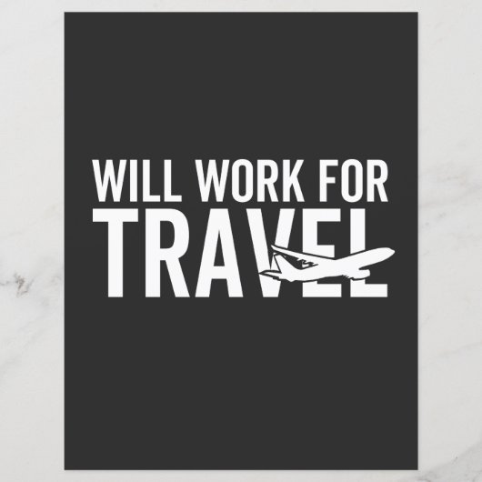 Will Work For Traveling (Front)