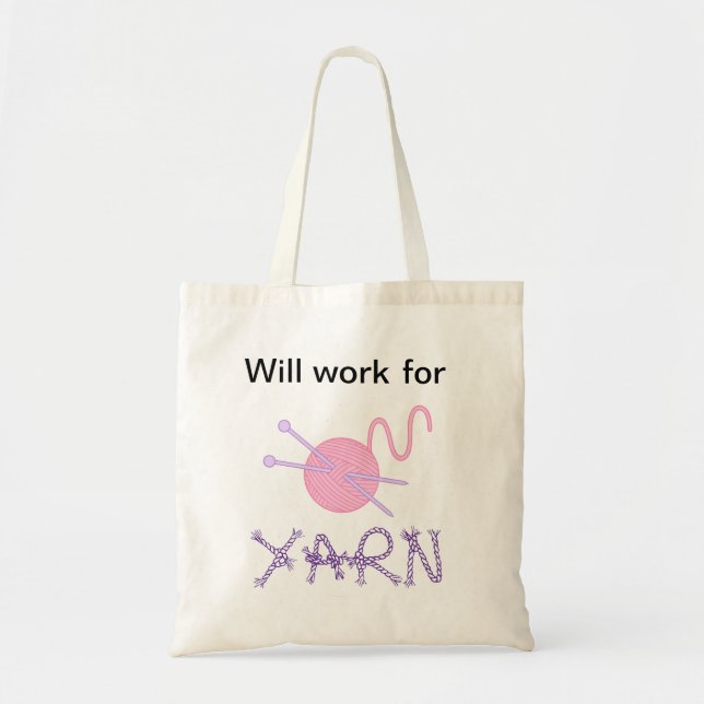 "Will work for YARN" Tote Bag (Front)