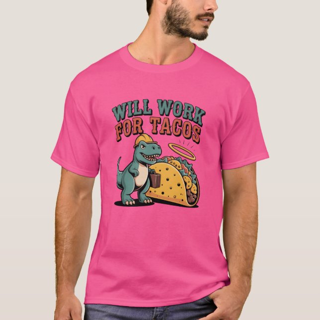 Will Work foracos Funny Food Lover Quote retro T-Shirt (Front)