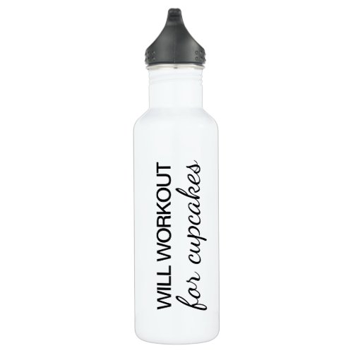 Will Workout for Cupcakes Water Bottle