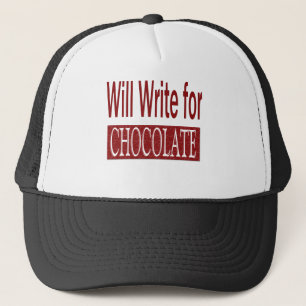 Will Write for Chocolate Gift for Writers Trucker Hat