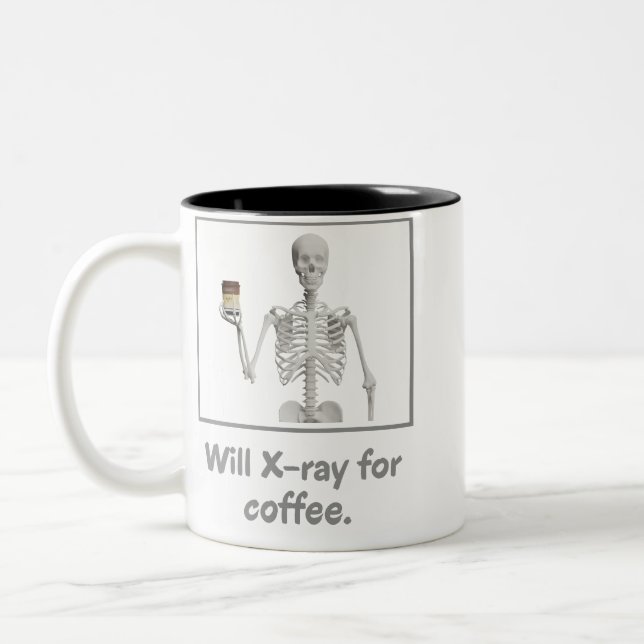 Will X-ray for coffee: Rad Tech Humor  Two-Tone Coffee Mug (Left)