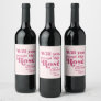 Will you accept this rose bridesmaid proposal wine label