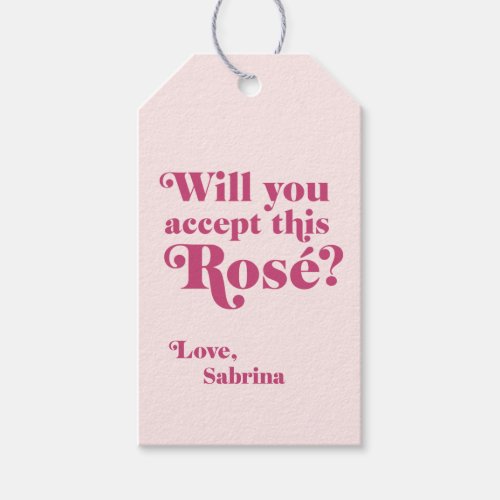 Will you accept this Rose Valentines  Galentines  Gift Tags