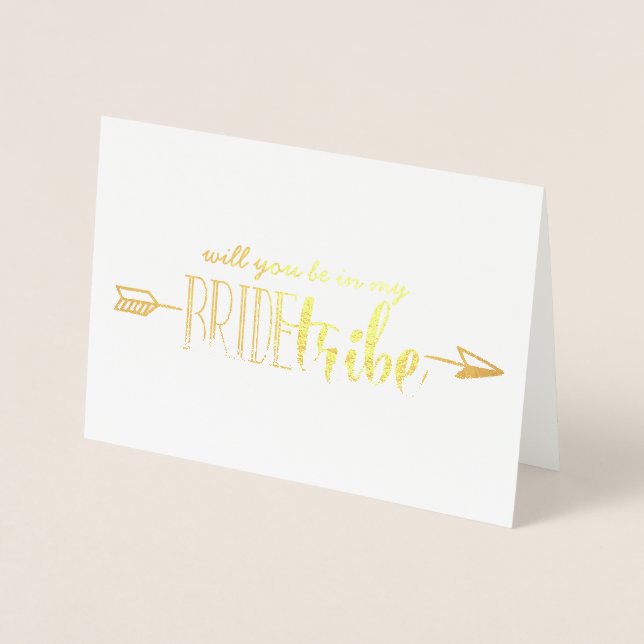 Will you be in my Bride Tribe card in Gold Foil (Front)