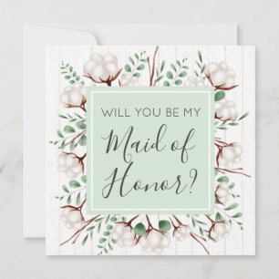 Will You Be Maid of Honor Rustic Southern Cotton Invitation