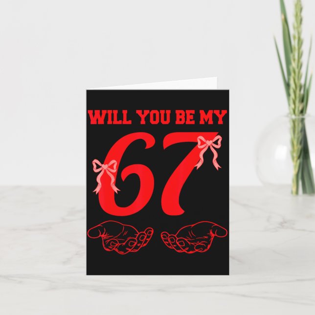 Will You Be My 67 Funny Six Seven Hands Meme Valen Card (Front)