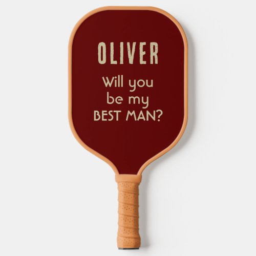 Will you be my Best Man Custom Name Pickleball Paddle