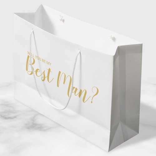 Will You Be My Best Man Modern Script Gold Large Gift Bag