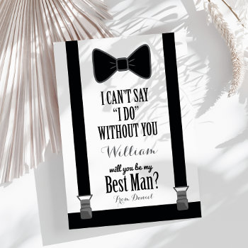 Will You Be My Best Man - Tuxedo Tie Braces Invitation by special_stationery at Zazzle