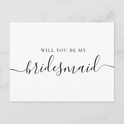 Will you be my bridesmaid Black and white script Invitation Postcard