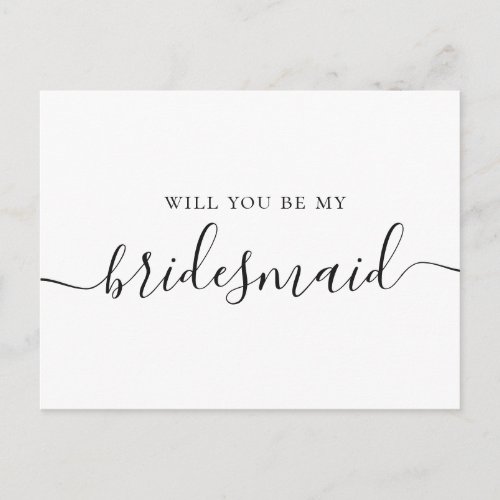 Will you be my bridesmaid. Black and white script