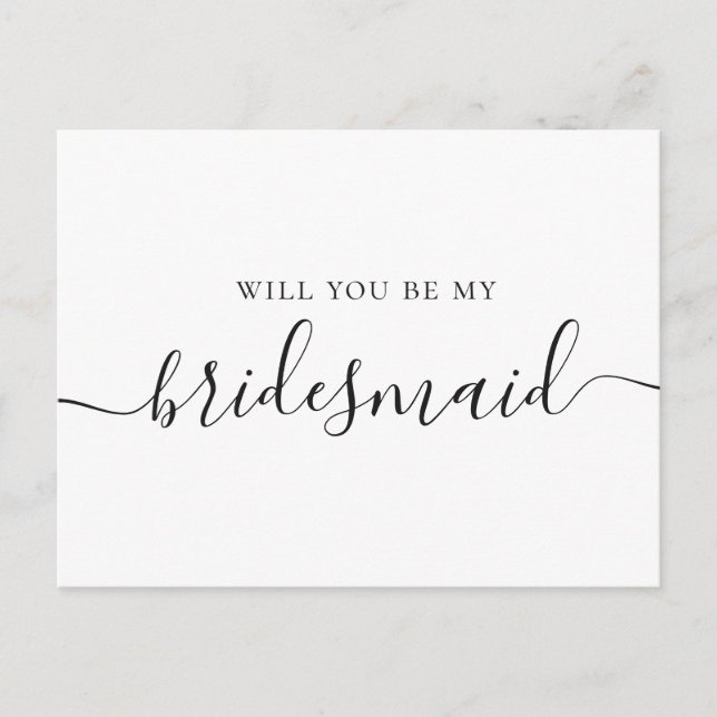 Will you be my bridesmaid. Black and white script Invitation Postcard (Front)