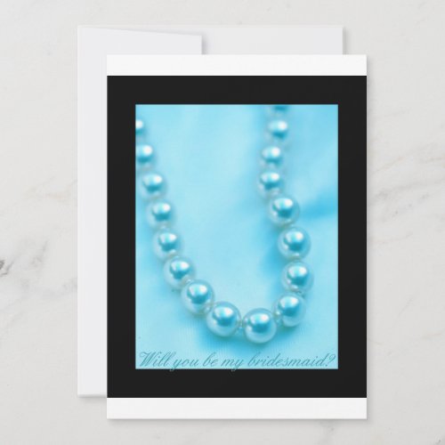 will you be my bridesmaid blue pearls in black bor custom announcements
