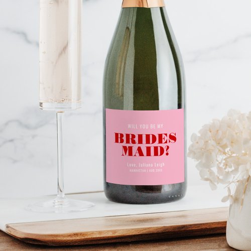 Will You Be My Bridesmaid Bold Pink  Red Sparkling Wine Label