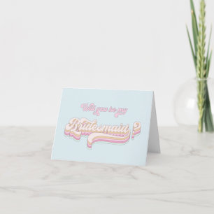 Will you be my bridesmaid, bridesmaid proposal card