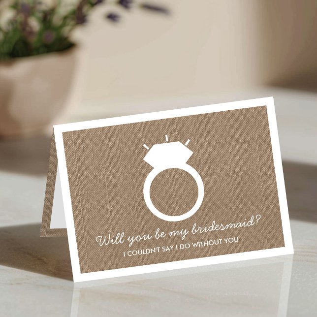 Will You Be My Bridesmaid? Burlap Ring Card (Creator Uploaded)