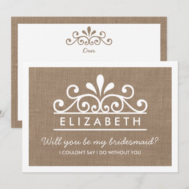 Will You Be My Bridesmaid? Burlap Tiara Card (Front/Back)