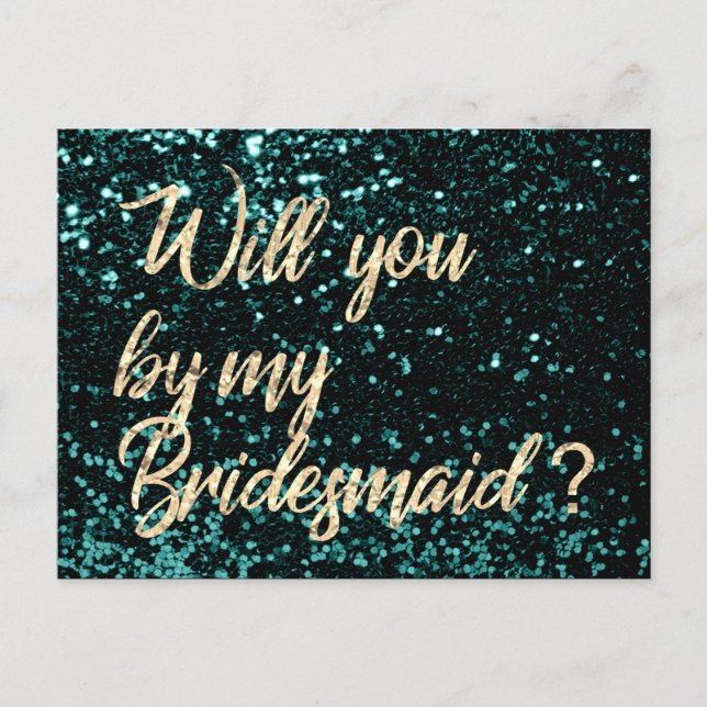 Will You Be My Bridesmaid Cali Green Gold Script Invitation Postcard (Front)