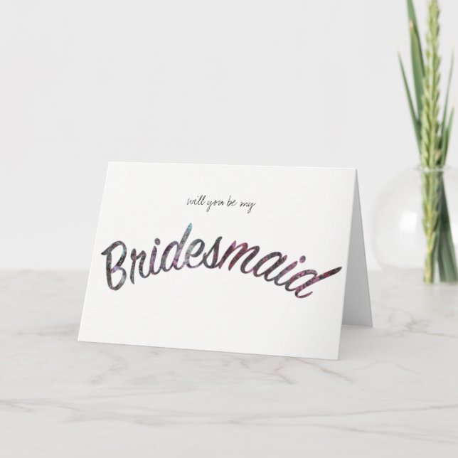 Will you be my bridesmaid card (Front)