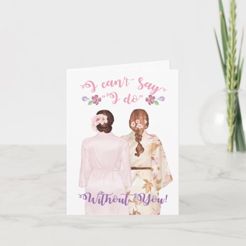 Will you be my Bridesmaid Card