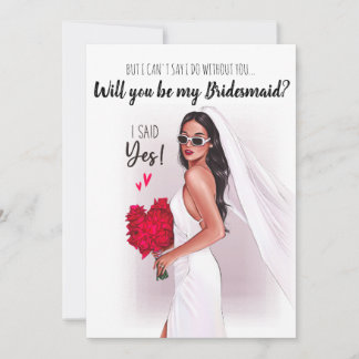 Will you be my Bridesmaid? card