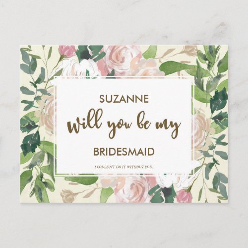 Will you be my bridesmaid card floral greenery