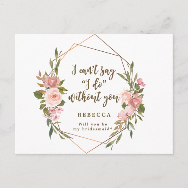 will you be my bridesmaid card geometric florals (Front)