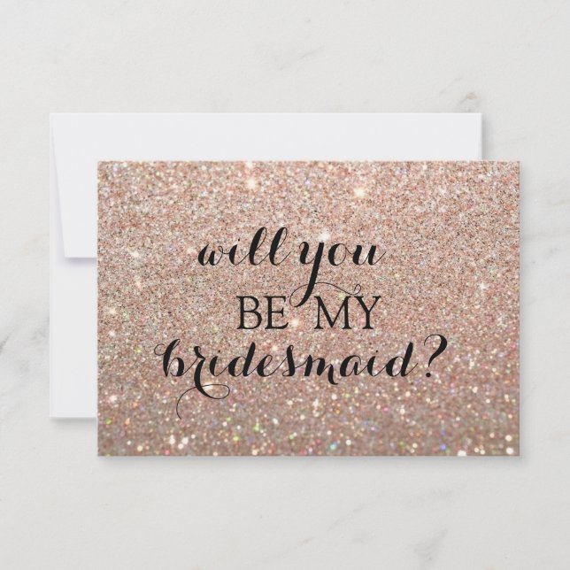 Will You Be My Bridesmaid Card - RoseGold Glit Fab (Front)