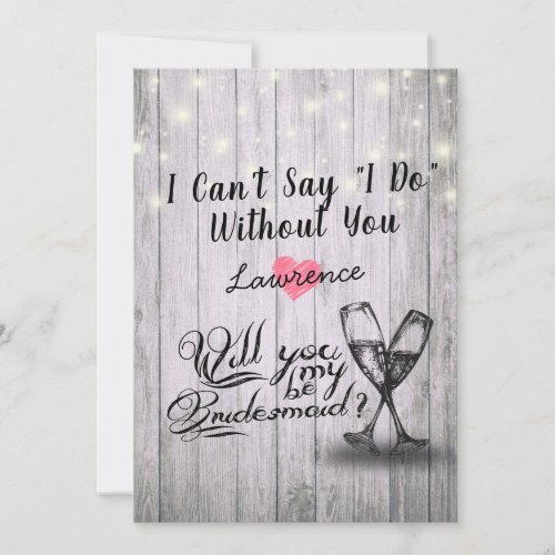 Will You Be My Bridesmaid Champagne Glasses Wood