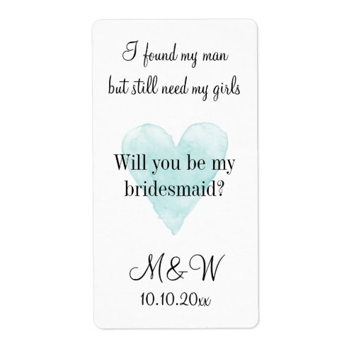 Will you be my bridesmaid custom wine bottle label