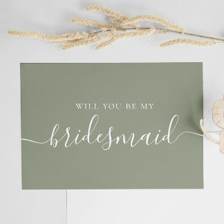 Will You Be My Bridesmaid. Dusty Sage Green Script Invitation Postcard
