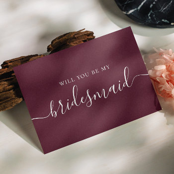Will You Be My Bridesmaid. Elegant Burgundy Script Invitation Postcard by RemioniArt at Zazzle
