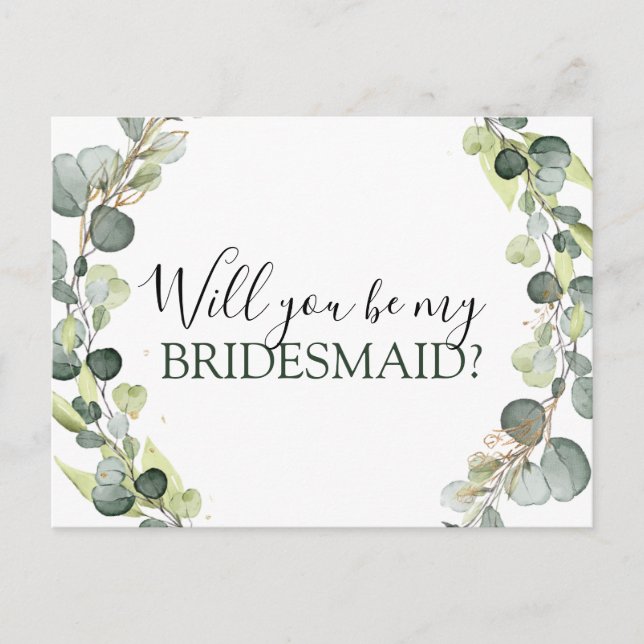 Will you Be My Bridesmaid Eucalyptus Greenery Announcement Postcard (Front)